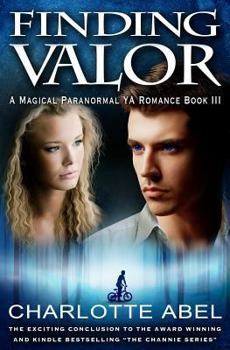 Finding Valor - Book #3 of the Channie