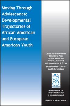 Paperback Moving Through Adolescence: Developmental Trajectories of African American and European American Youth Book