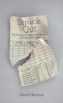 Paperback Struck Out: Why Employment Tribunals Fail Workers and What Can be Done Book