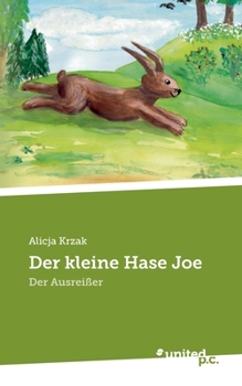 Paperback Der kleine Hase Joe: Der Ausreißer [German] Book
