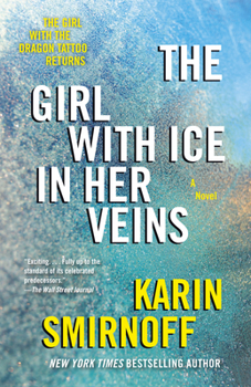 Paperback The Girl with Ice in Her Veins: A Lisbeth Salander Novel, Continuing Stieg Larsson's Millennium Series Book