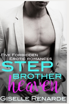 Paperback Stepbrother Heaven: Five Forbidden Erotic Romances Book