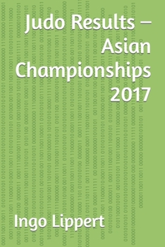 Paperback Judo Results - Asian Championships 2017 Book