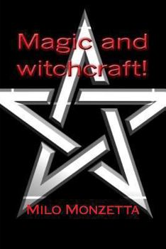 Paperback Magic and witchcraft! Book