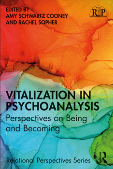Paperback Vitalization in Psychoanalysis: Perspectives on Being and Becoming Book