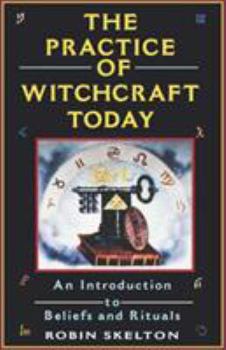 Paperback The Practice of Witchcraft Today Book