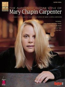 Paperback The Authentic Guitar Style of Mary Chapin Carpenter Book