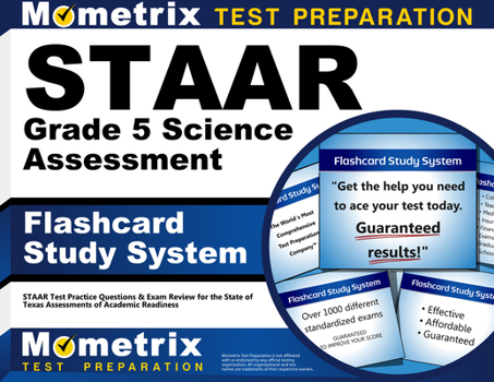 Misc. Staar Grade 5 Science Assessment Flashcard Study System: Staar Test Practice Questions & Exam Review for the State of Texas Assessments of Academic Re Book