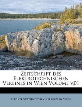 Paperback Zeitschrift Des Elektrotechnischen Vereines in Wien Volume V.01 [German] Book