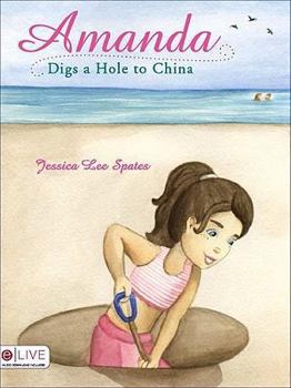 Paperback Amanda Digs a Hole to China Book