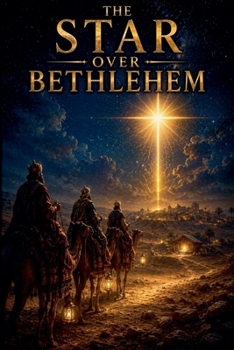 Paperback The Star Over Bethlehem (Christian Biblical Fiction) Book