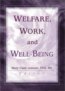 Hardcover Welfare, Work, and Well-Being Book