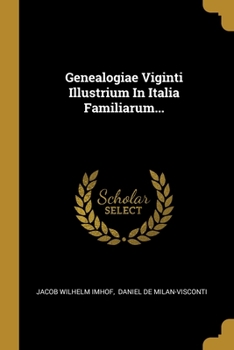 Paperback Genealogiae Viginti Illustrium In Italia Familiarum... [Latin] Book