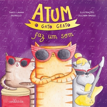 Paperback Atum, o gato grato faz um som [Portuguese] Book