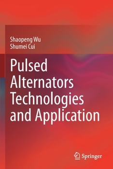 Paperback Pulsed Alternators Technologies and Application Book