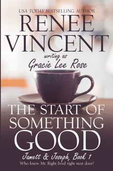 The Start of Something Good - Book #1 of the Jamett & Joseph