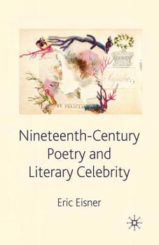 Paperback Nineteenth-Century Poetry and Literary Celebrity Book