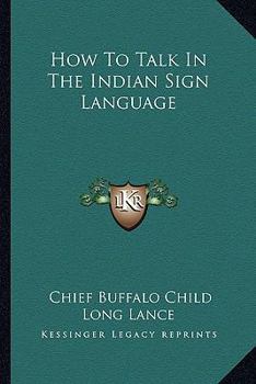 Paperback How To Talk In The Indian Sign Language Book