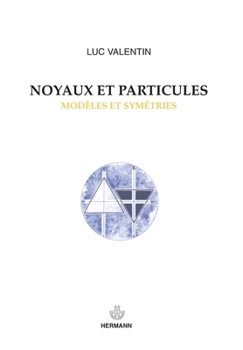 Paperback Noyaux et particules: Modèles et symétries [French] Book