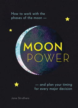 Paperback Moonpower: How to Work with the Phases of the Moon and Plan Your Timing for Every Major Decision Book