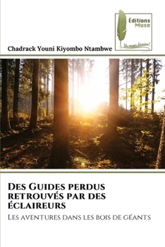 Paperback Des Guides perdus retrouvés par des éclaireurs [French] Book