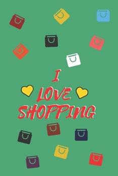 Paperback I Love Shopping: Cute Shopping List, 110 PAGES Book