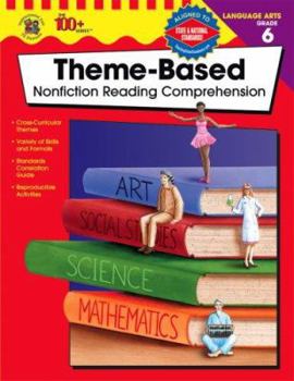 Paperback Theme-Based Nonfiction Reading Comprehension, Grade 6 Book