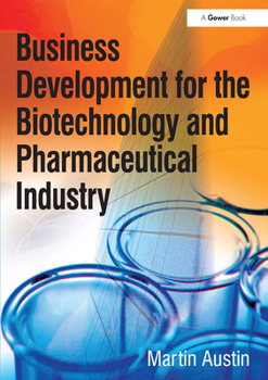 Paperback Business Development for the Biotechnology and Pharmaceutical Industry Book
