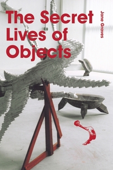 Paperback The Secret Lives of Objects Book