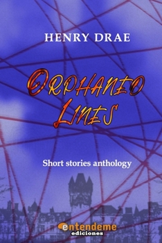 Paperback Orphaned Lines: Short Stories Anthology Book