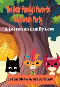 Hardcover The Bear Family's Favorite Halloween Party: A Lesson on Family Love Book