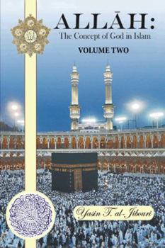 Hardcover Allah: The Concept of God in Islam: Volume Two Book