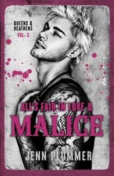 All's Fair in Love & Malice: Queens & Heathens Vol 3
