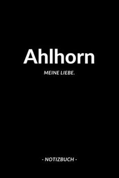 Ahlhorn: Notizblock A5 120 Seiten | Punktraster | Notizbuch für deine Stadt (German Edition)