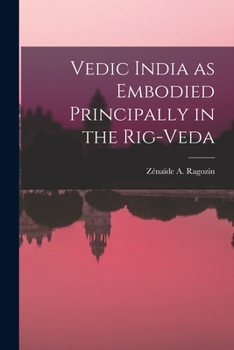 Paperback Vedic India as Embodied Principally in the Rig-Veda Book