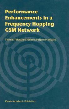 Paperback Performance Enhancements in a Frequency Hopping GSM Network Book