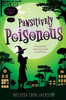 Pawsitively Poisonous - Book #1 of the Witch of Edgehill
