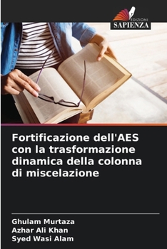 Paperback Fortificazione dell'AES con la trasformazione dinamica della colonna di miscelazione [Italian] Book