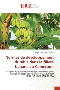 Paperback Normes de développement durable dans la filière banane au Cameroun [French] Book