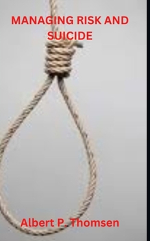 Paperback Managing Risk and Suicide Book