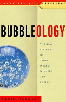 Hardcover Bubbleology: The New Science of Stock Market Winners and Losers Book