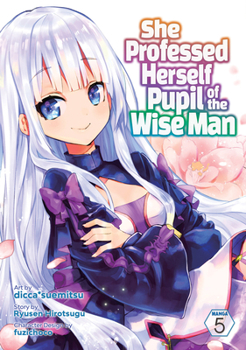 Paperback She Professed Herself Pupil of the Wise Man (Manga) Vol. 5 Book