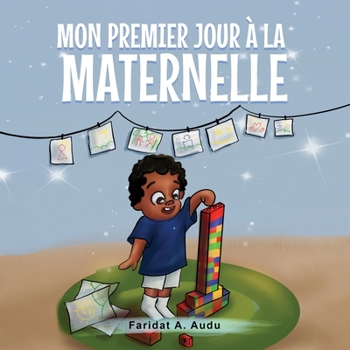 Paperback Mon Premier Jour À La Maternelle [French] Book