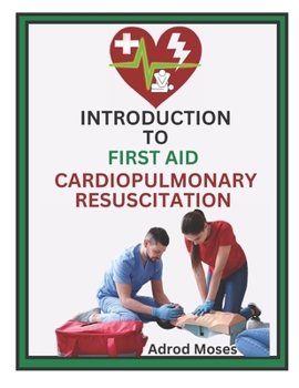 Paperback Introduction to First Aid and Cardiopulmonary Resuscitation Book