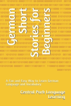 Paperback German Short Stories for Beginners: A Fan and Easy Way to Learn German Language and Vocabulary [German] Book