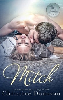 Mitch - Book #3 of the Standish Bay Romance