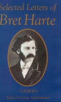 Selected Letters of Bret Harte (Literature of the American West)