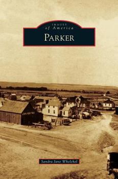 Parker - Book  of the Images of America: Colorado