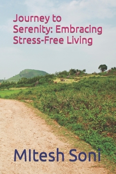 Paperback Journey to Serenity: Embracing Stress-Free Living Book