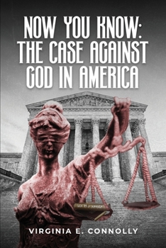 Paperback Now You Know: The Case against God in America Book